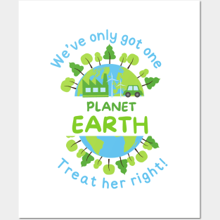 We've Only Got One Planet Earth Treat Her Right | Funny Green Earth Day Awareness Mother Earth Humor Cute World Globe with Trees Posters and Art